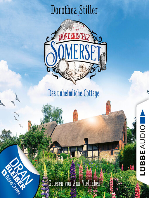 Title details for Das unheimliche Cottage--Mörderisches Somerset, Folge 2 by Dorothea Stiller - Available
